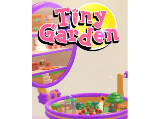 TINY GARDEN